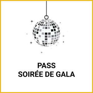 Pass 2025 - Soirée de Gala